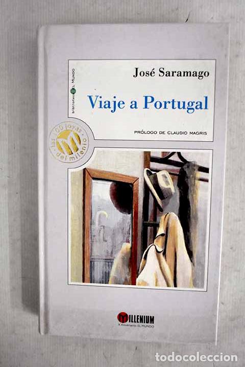 Libros: Viaje a Portugal: Saramago, Jos&eacute;.- Saramago, Jos&eacute;