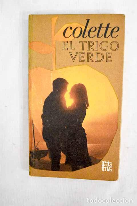 Libros: El trigo verde: Colette.- Colette - Foto 1