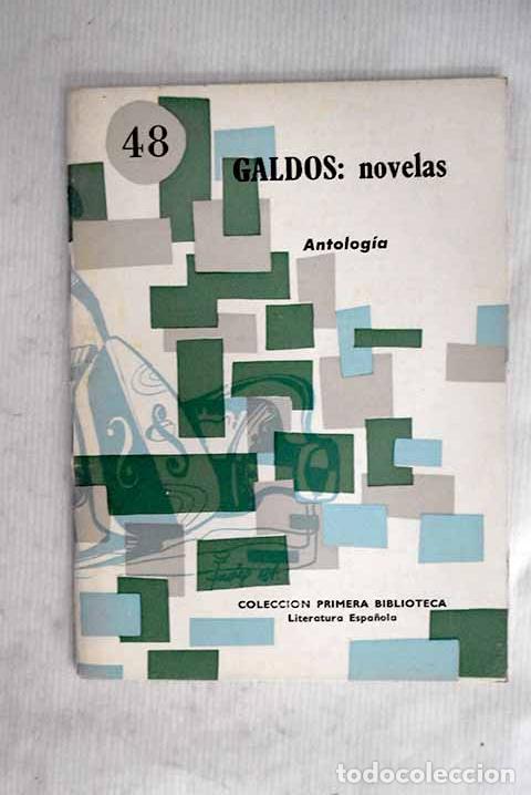Libros: P&eacute;rez-Gald&oacute;s, novelas, antolog&iacute;a.- P&eacute;rez Gald&oacute;s, Benito