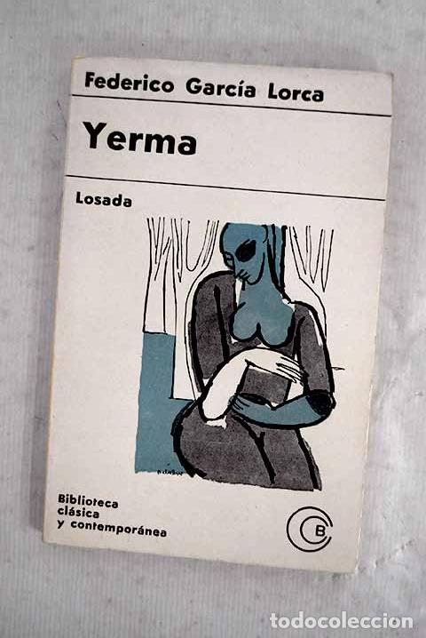 Libros: Yerma: Garc&iacute;a Lorca, Federico.- Garc&iacute;a Lorca, Federico