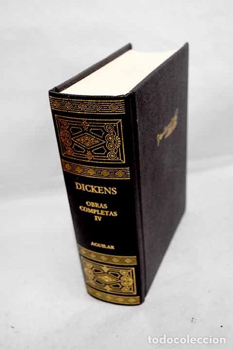 Libros: Obras completas, tomo IV.- Dickens, Charles