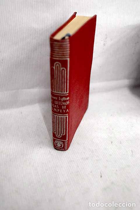 Libros: Los &uacute;ltimos dias de Pompeya.- Bulwer Lytton, Edward