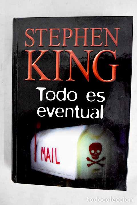 Libros: Todo es eventual: King, Stephen.- King, Stephen - Foto 1