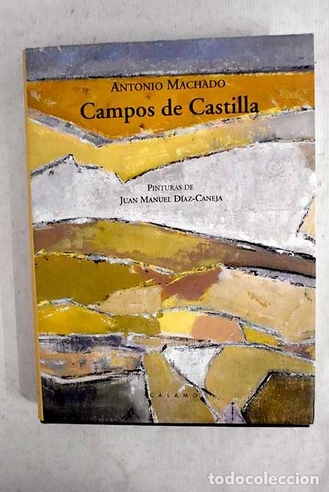 Libros: Campos de Castilla: Machado, Antonio.- Machado, Antonio