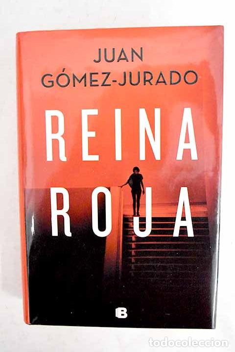 Libros: Reina roja: G&oacute;mez-Jurado, Juan.- G&oacute;mez-Jurado, Juan