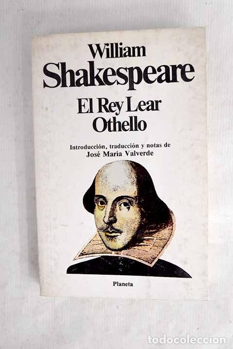 Libros: El rey Lear ; Othello ; El moro de Venecia.- Shakespeare, William