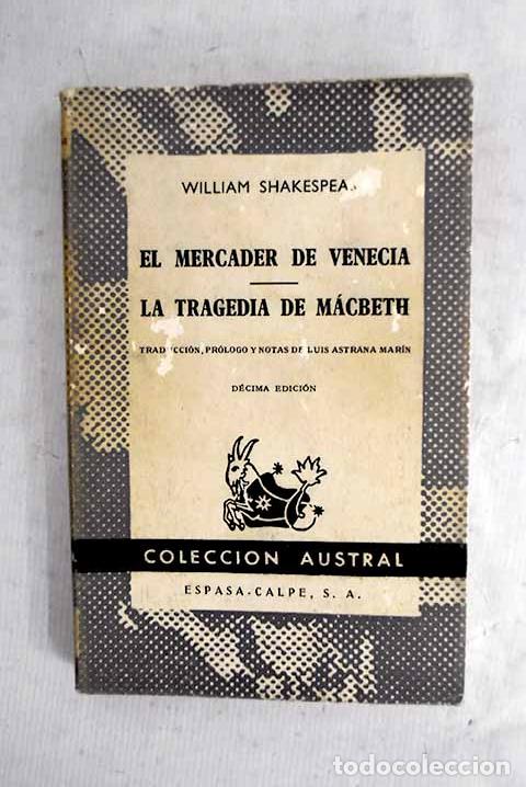 Libros: El mercader de Venecia ; La tragedia de Macbeth.- Shakespeare, William