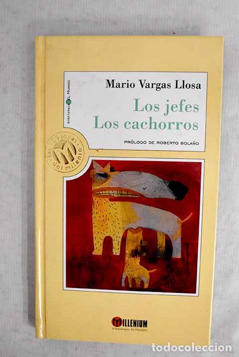 Libros: Los jefes ; Los cachorros.- Vargas Llosa, Mario