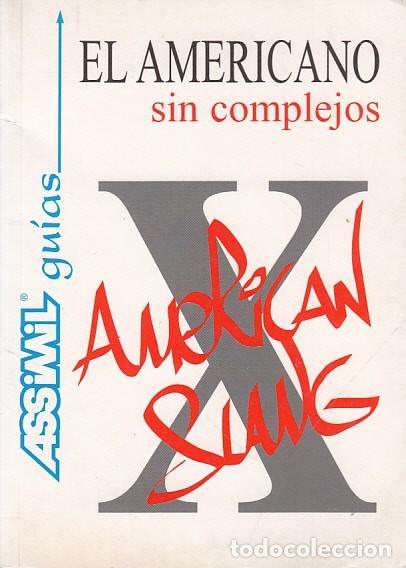 Libri di seconda mano: EL AMERICANO SIN COMPLEJOS - ASSIMIL (EDITA)