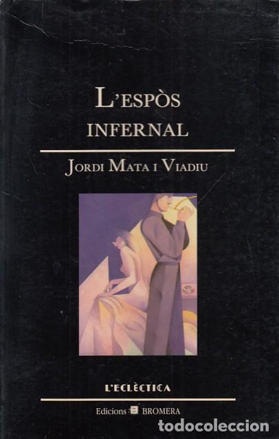 Libros: LESP&Oacute;S INFERNAL - MATA I VIADIU, JORDI - Foto 1