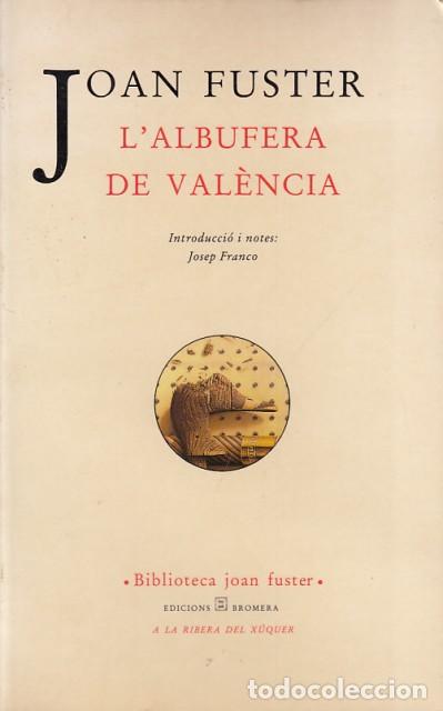 Libros: LALBUFERA DE VAL&Egrave;NCIA - FUSTER, JOAN - Foto 1