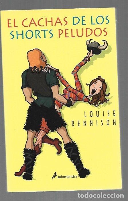 Libros: CACHAS DE LOS SHORTS PELUDOS - EL - RENNISON, LOUISE - Foto 1