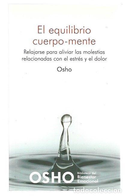 Libros: EQUILIBRIO CUERPO-MENTE - EL - OSHO - Foto 1