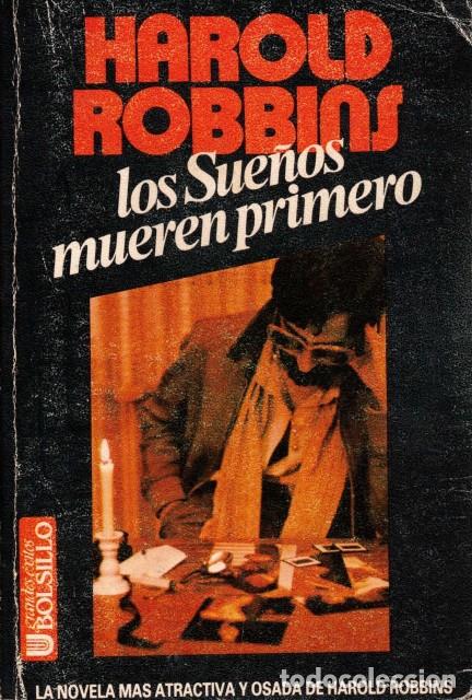 Libros: LOS SUE&Ntilde;OS MUEREN PRIMERO - ROBBINS, HAROLD - Foto 1