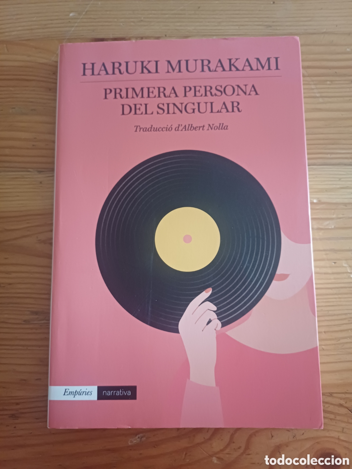 Libros: Murakami Primera persona del singular Traducci&oacute; Albert Nolla - Foto 1