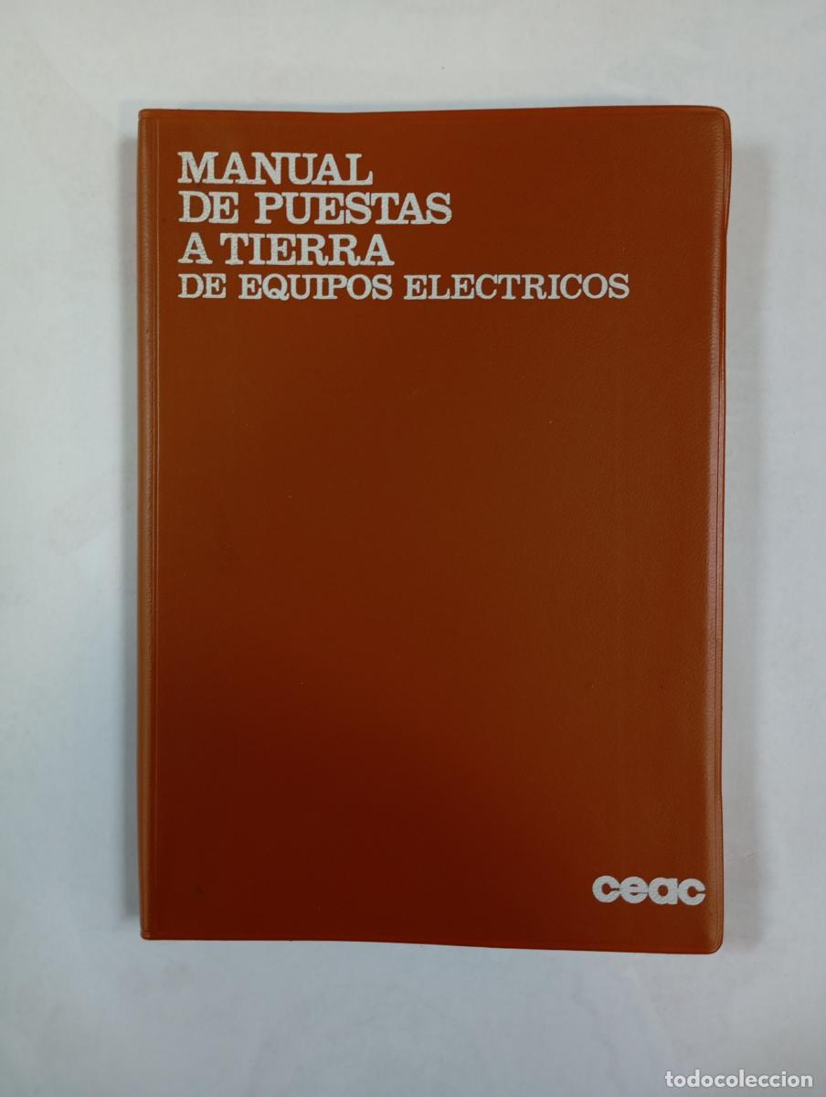 Libri di seconda mano: Manual de puestas a tierra de equipos el&eacute;ctricos. - Francisco Ruiz Vasallo. TDK372B