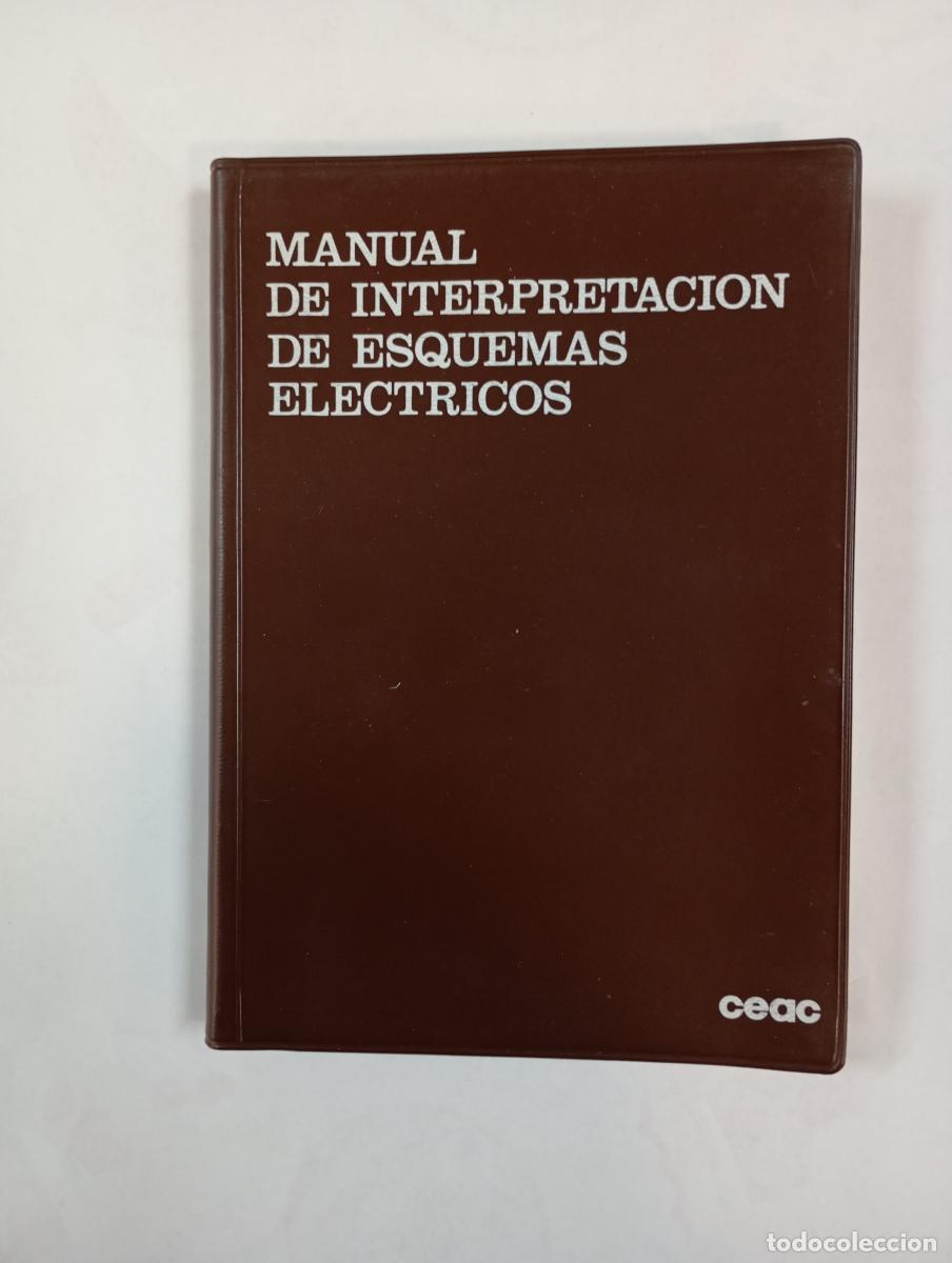 Libri di seconda mano: Manual de interpretaci&oacute;n de esquemas el&eacute;ctricos. - Francisco Ruiz Vassallo. TDK609