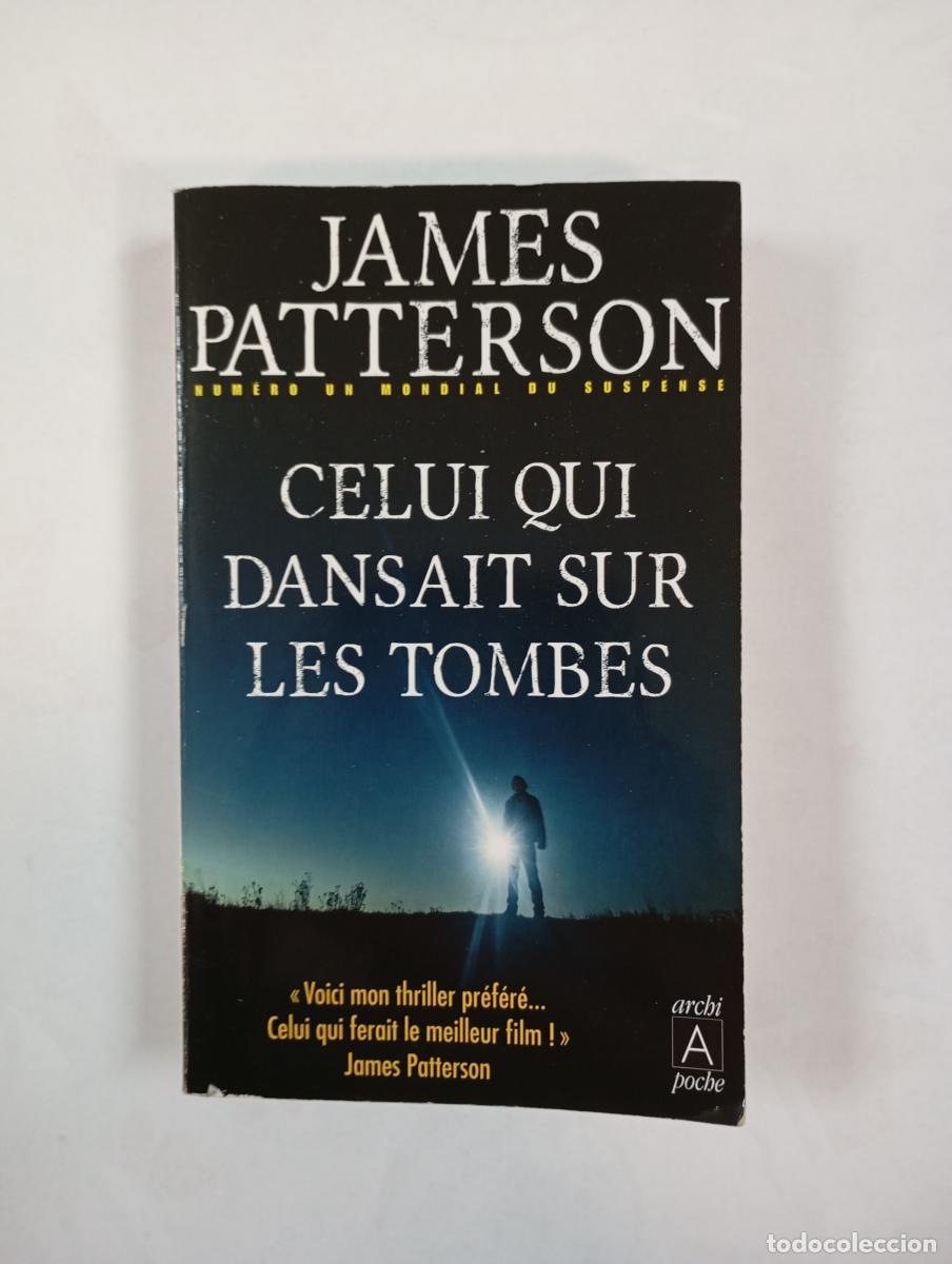 books: Celui qui dansait sur les tombes. - James Patterson. TDK609