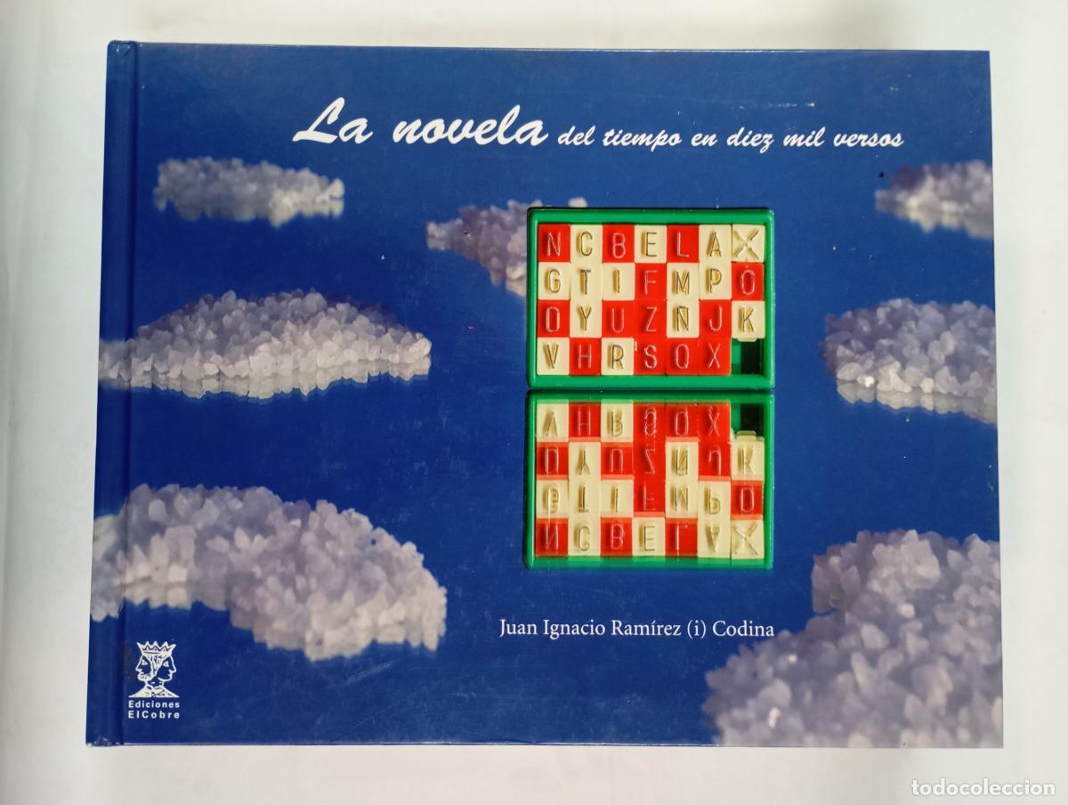 Libri di seconda mano: LA NOVELA DEL TIEMPO EN DIEZ MIL VERSOS. - Juan Ignacio Ram&iacute;rez. TDK