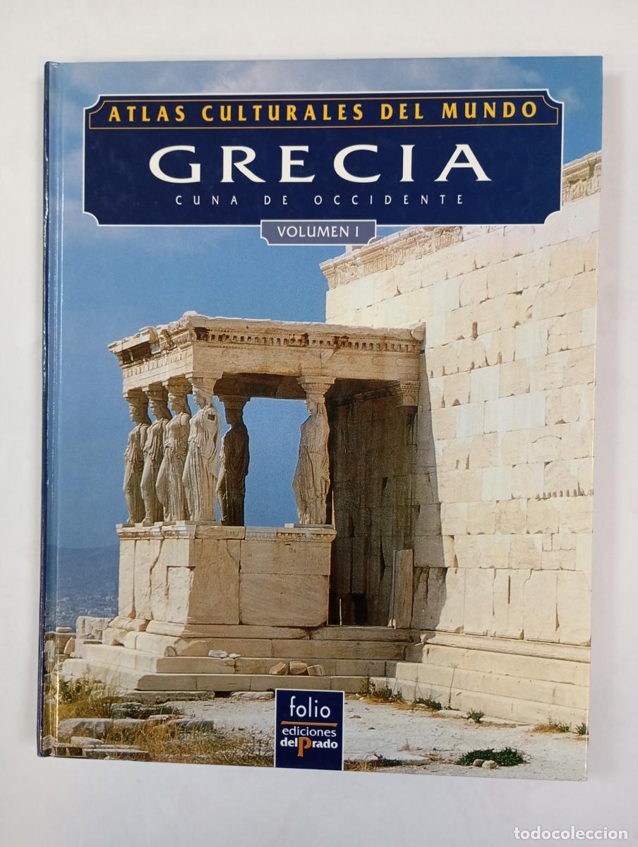 Livres: Atlas culturales del mundo. Grecia. Cuna de occidente. Volumen I. - John Baines, Jaromir Malek. TDK