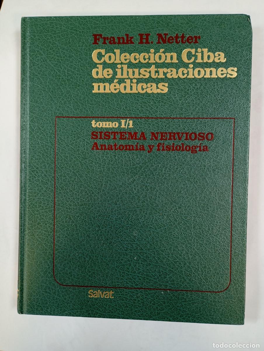 Libri di seconda mano: COLECCI&Oacute;N CIBA DE ILUSTRACIONES M&Eacute;DICAS. TOMO 1/I. SISTEMA NERVIOSO. ANATOM&Iacute;A Y FISIOLOG&Iacute;A. - Frank