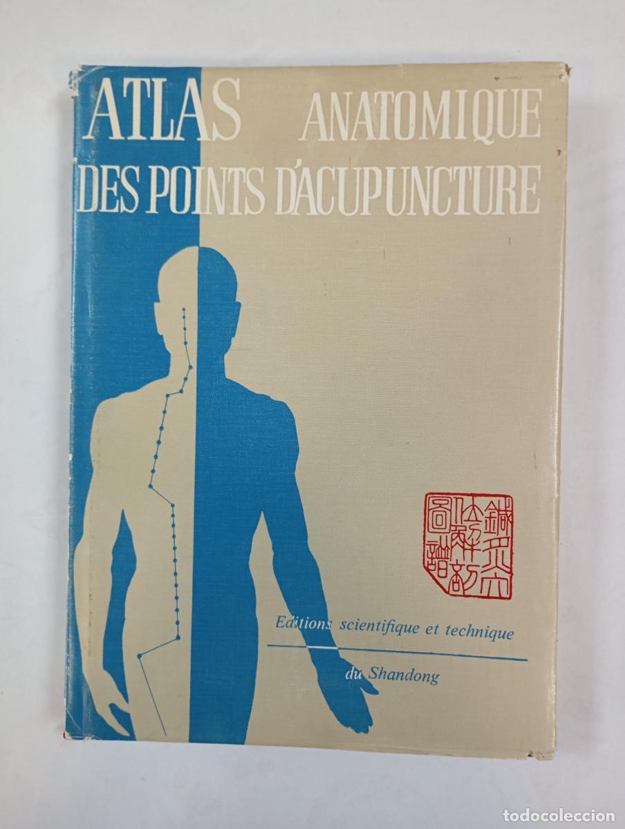 books: ATLAS ANATOMIQUE DES POINTS D'ACUPUNCTURE. - CHEN JING. TDK