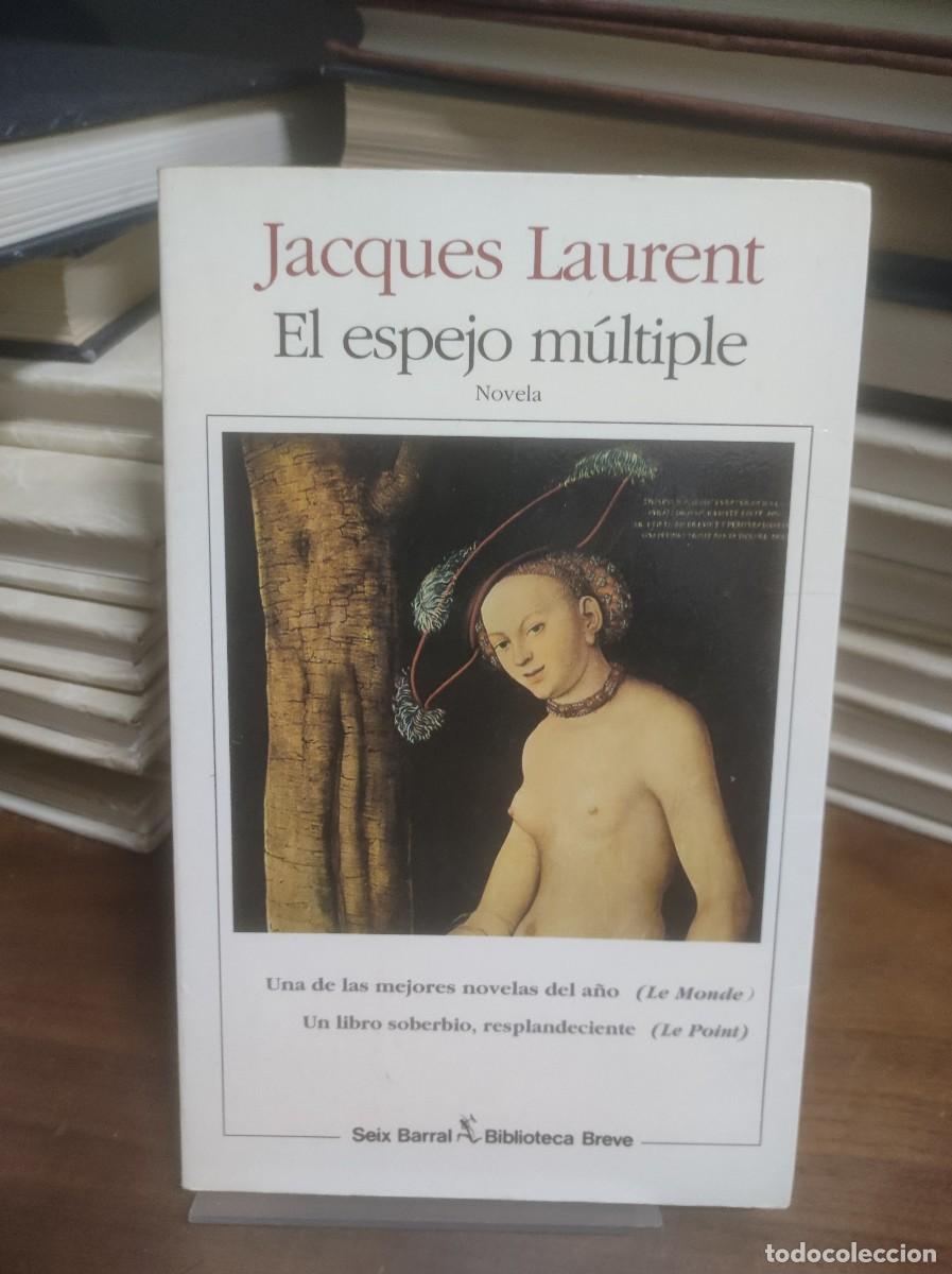 Libros: El espejo m&uacute;ltiple Jacques Laurent - Foto 1