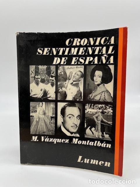 Libros: V&Aacute;ZQUEZ MONTALB&Aacute;N, Manuel. - Cr&oacute;nica sentimental de Espa&ntilde;a.