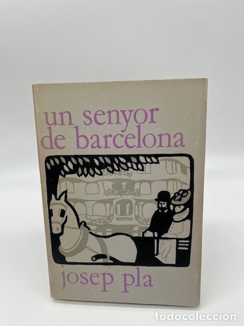 Libros: PLA, Josep. - Un senyor de barcelona. - Foto 1