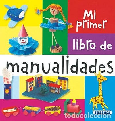 Libros: Mi primer libro de manualidades- 9788467703603 - Foto 1