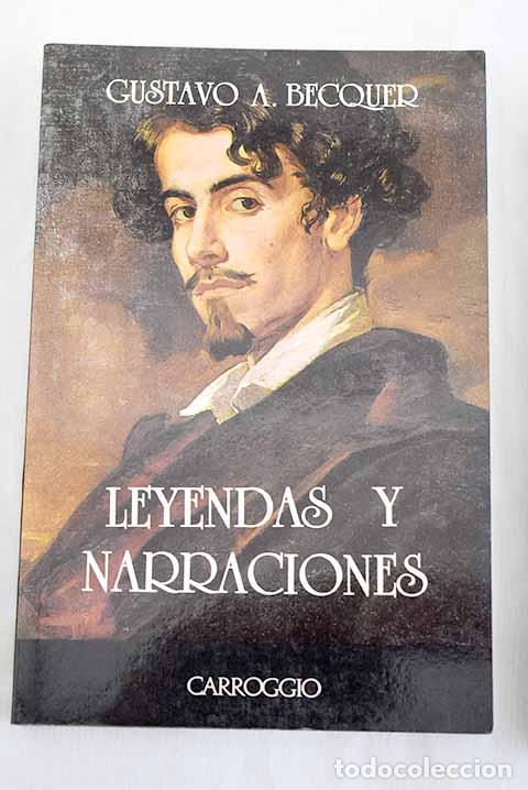 Libros: Leyendas y narraciones.- B&eacute;cquer, Gustavo Adolfo