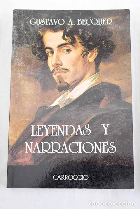 Libros: Leyendas y narraciones.- B&eacute;cquer, Gustavo Adolfo