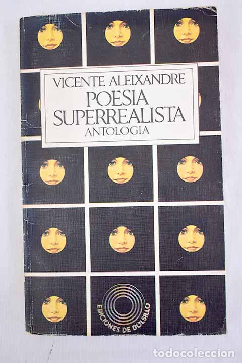 Libros: Poesia superrealista: antologia.- Aleixandre, Vicente