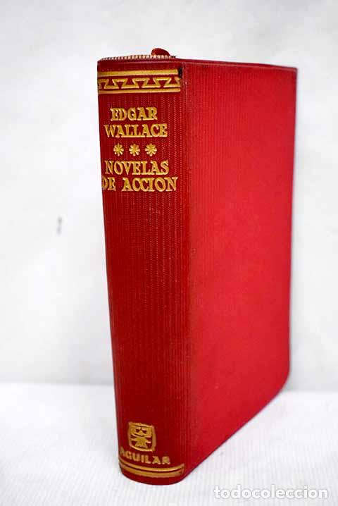 Libros: Novelas de acci&oacute;n: Wallace, Edgar.- Wallace, Edgar - Foto 1