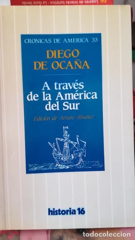 Libros: A TRAV&Eacute;S DE LA AM&Eacute;RICA DEL SUR - DIEGO DE OCA&Ntilde;A