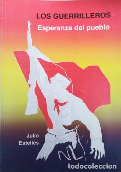 books: Los guerrilleros. Esperanza del pueblo. - Estell&eacute;s, Julio
