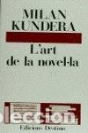 Libros: L&acute;ART DE LA NOVEL.LA - Kundera,Milan - Foto 1