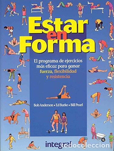 Libros: ESTAR EN FORMA - Anderson/Burke/Pearl - Foto 1