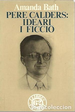 B&uuml;cher: PERE CALDERS IDEARI I FICCI&Oacute; - Bath,Amanda