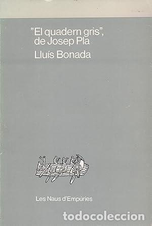 Libros: EL QUADERN GRIS DE JOSEP PLA - Bonada,Llu&iacute;s - Foto 1