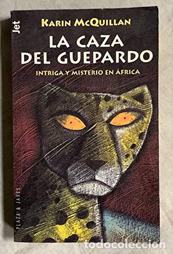 Libros: LA CAZA DEL GUEPARDO - McQuillan,Karin - Foto 1
