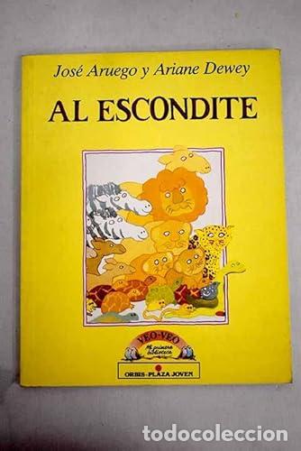 Libros: AL ESCONDITE - Aruego,Jos&eacute; y Dewey,Ariadne - Foto 1