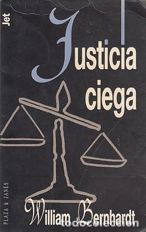 Libros: JUSTICIA CIEGA - Bernhardt,William - Foto 1