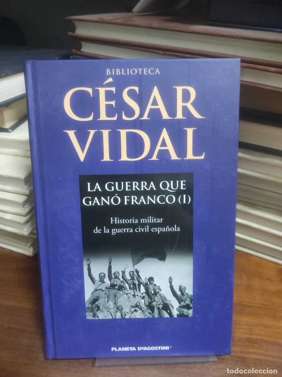 Libros: La guerra que gan&oacute; Franco (I) C&eacute;sar Vidal - Foto 1