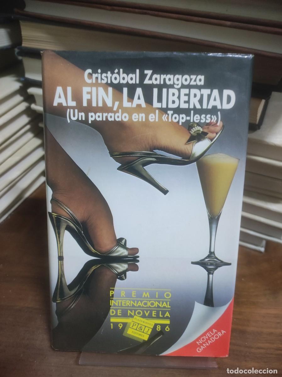 Libros: Al fin, la libertad Crist&oacute;bal Zaragoza - Foto 1