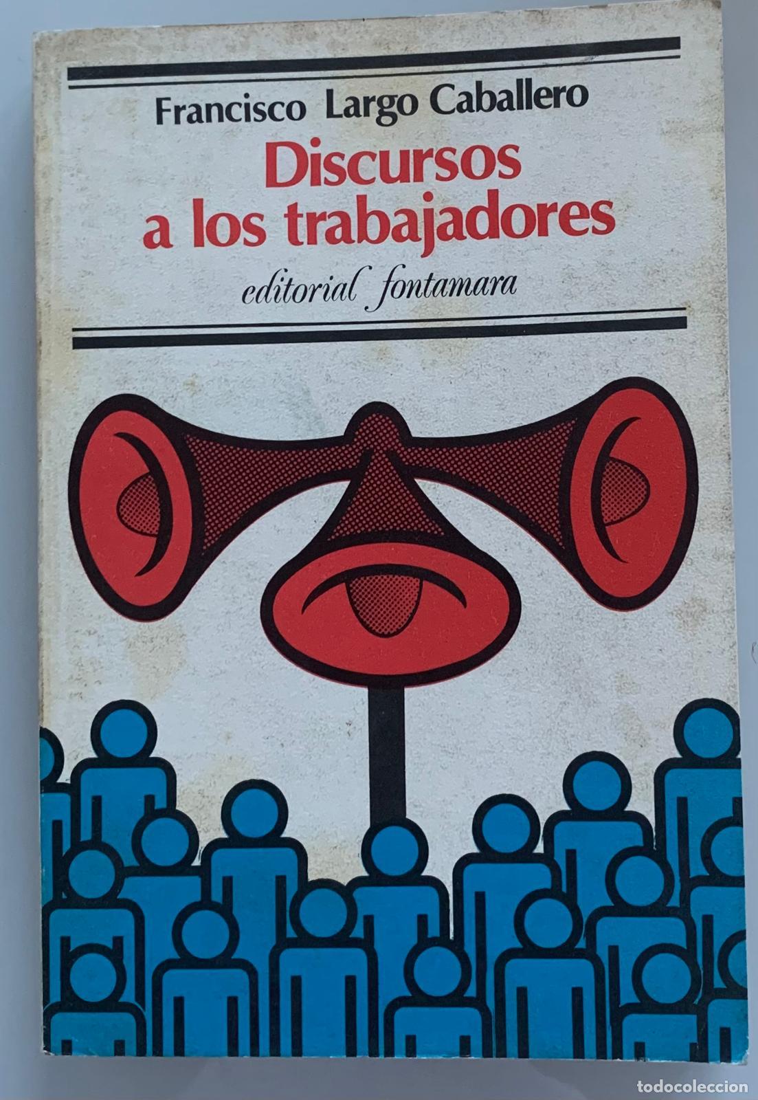 books: Discursos a los trabajadores - Francisco Largo Caballero