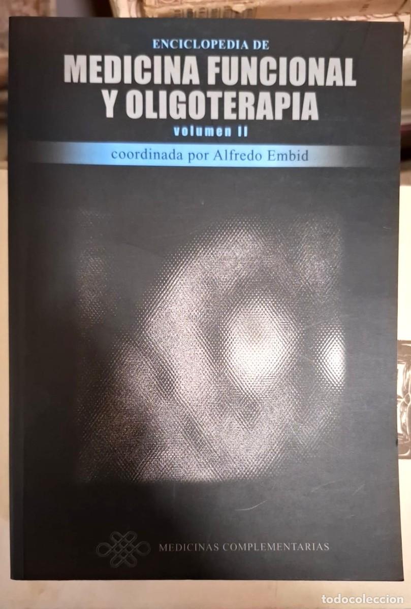 Libros: vvaa - Enciclopedia de medicina funcional y oligoterapia. Vol. II