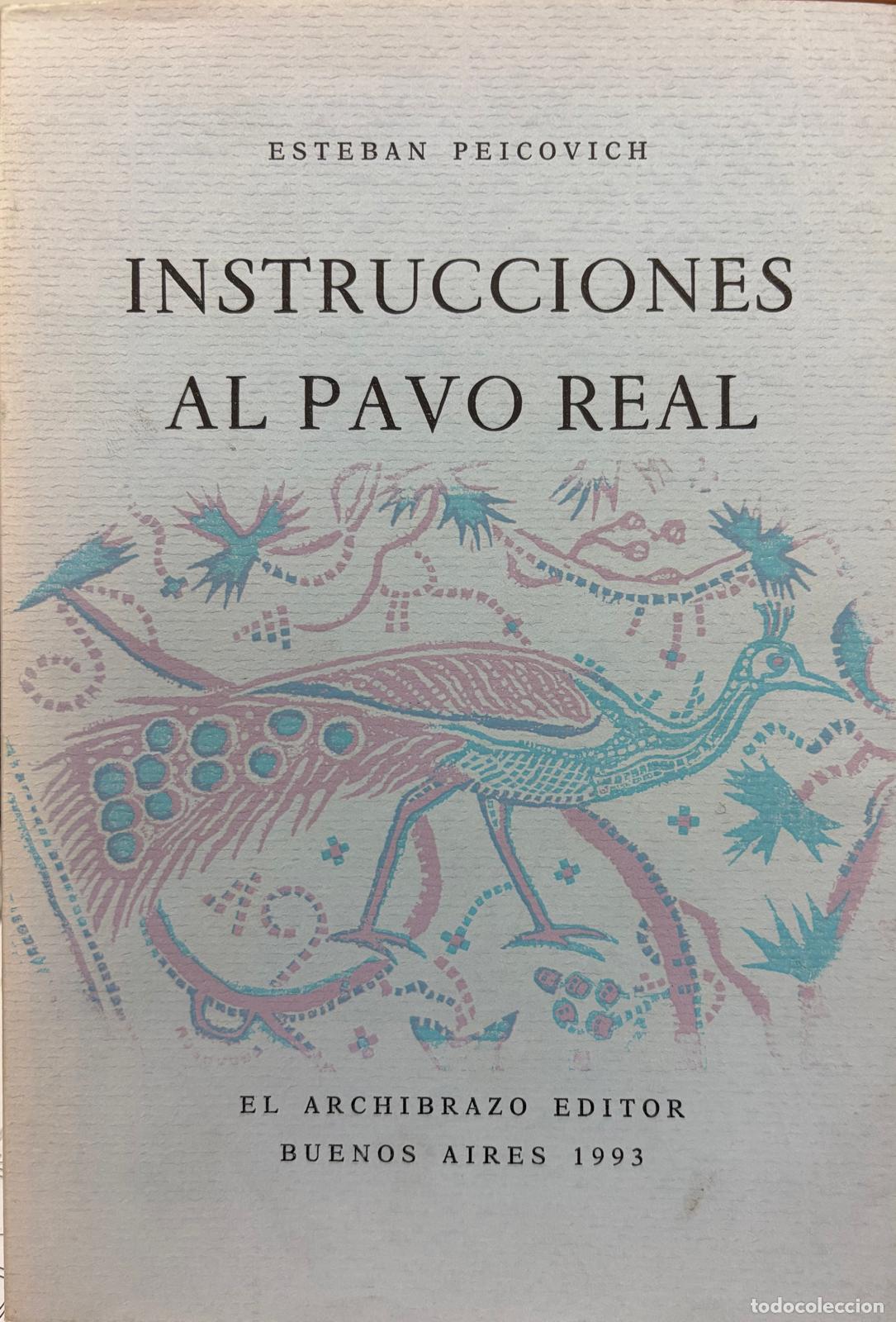 Libros: INSTRUCCIONES AL PAVO REAL - Peicovich, Esteban - Foto 1