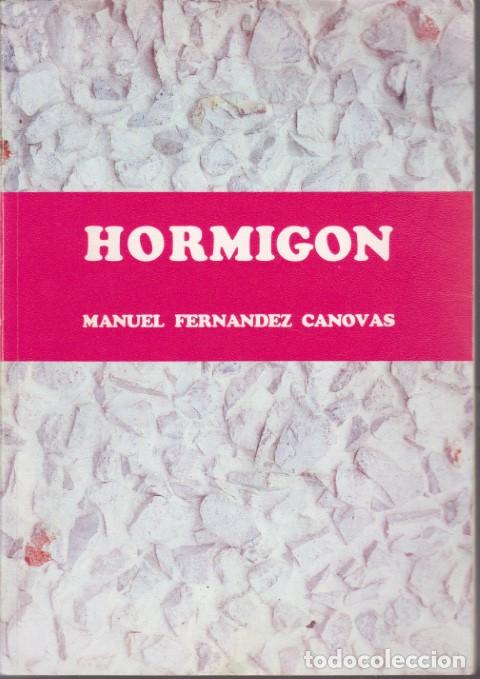 Libros: HORMIG&Oacute;N - MANUEL FERN&Aacute;NDEZ C&Aacute;NOVAS - Foto 1