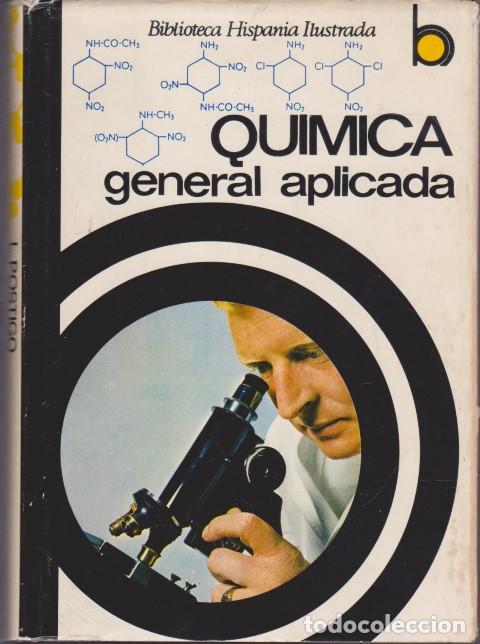 Libros: QU&Iacute;MICA GENERAL APLICADA - LUIS POSTIGO - Foto 1